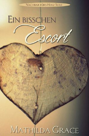 [Nachbar fürs Herz 07] • Ein bisschen Escort